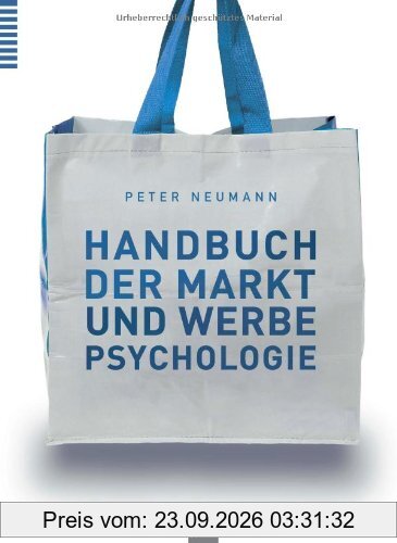 Handbuch der Markt- und Werbepsychologie