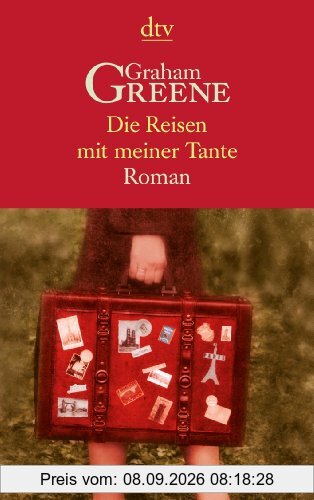 Die Reisen mit meiner Tante. Roman