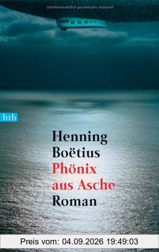 Phönix aus Asche: Roman