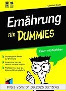 Ernährung für Dummies. Essen mit Köpfchen