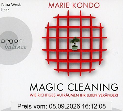 Magic Cleaning: Wie richtiges Aufräumen ihr Leben verändert