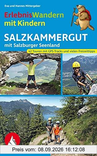 ErlebnisWandern mit Kindern Salzkammergut: mit Salzburger Seenland. 42 Touren. Mit GPS-Tracks und vielen Freizeittipps (Rother Wanderbuch)