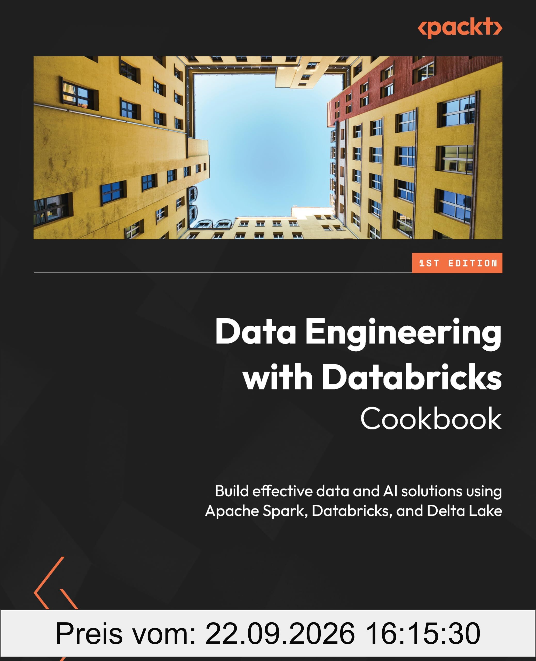 Data Engineering with Databricks Cookbook: Build effective data and AI solutions using Apache Spark, Databricks, and Delta Lake