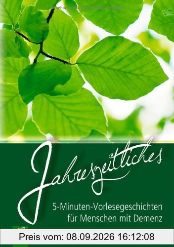 5-Minuten-Vorlesegeschichten für Menschen mit Demenz: Jahreszeitliches