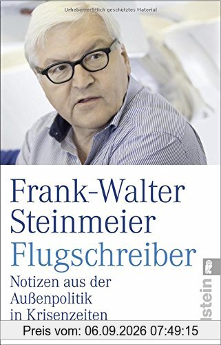 Flugschreiber: Notizen aus der Außenpolitik in Krisenzeiten