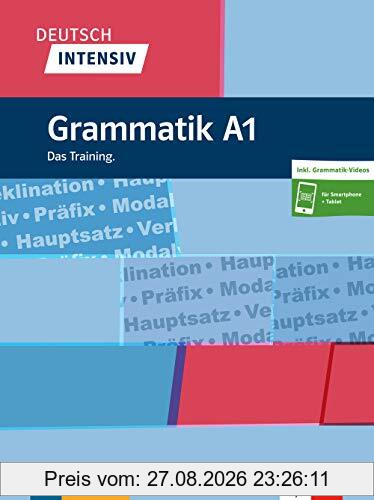 Deutsch intensiv : Grammatik A1 : das Training