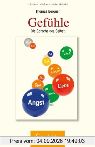 Gefühle: Die Sprache des Selbst