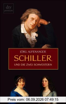 Schiller und die zwei Schwestern