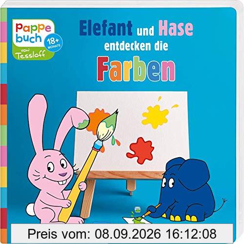 Pappebuch. Elefant und Hase entdecken die Farben: Elefantastischer Lesespaß zum Staunen, Entdecken und Mitmachen (Bilderbuch ab 18 Monate)