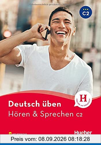 Hören & Sprechen C2: Buch mit Audios online (Deutsch üben - Hören & Sprechen)