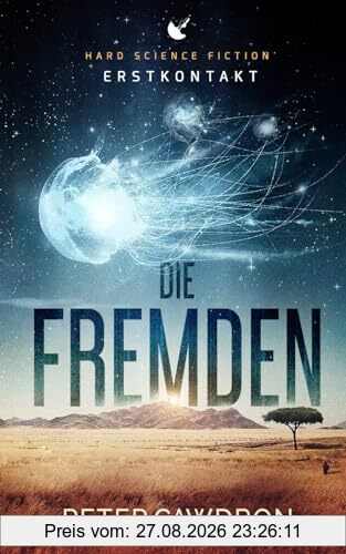 Die Fremden: Erstkontakt