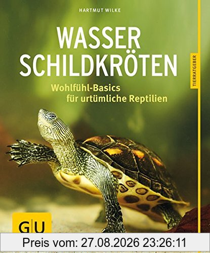 Wasserschildkröten: Wohlfühl-Basics für urtümliche Riesen (GU Tierratgeber)