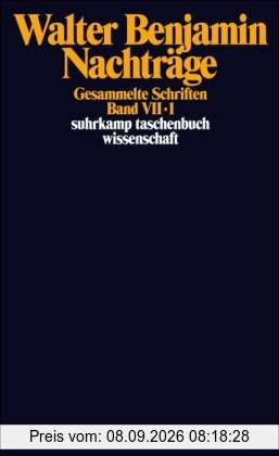 Gesammelte Schriften: Band VII: Nachträge. 2 Teilbände (suhrkamp taschenbuch wissenschaft)