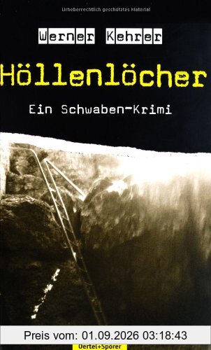 Höllenlöcher: Ein Schwaben-Krimi
