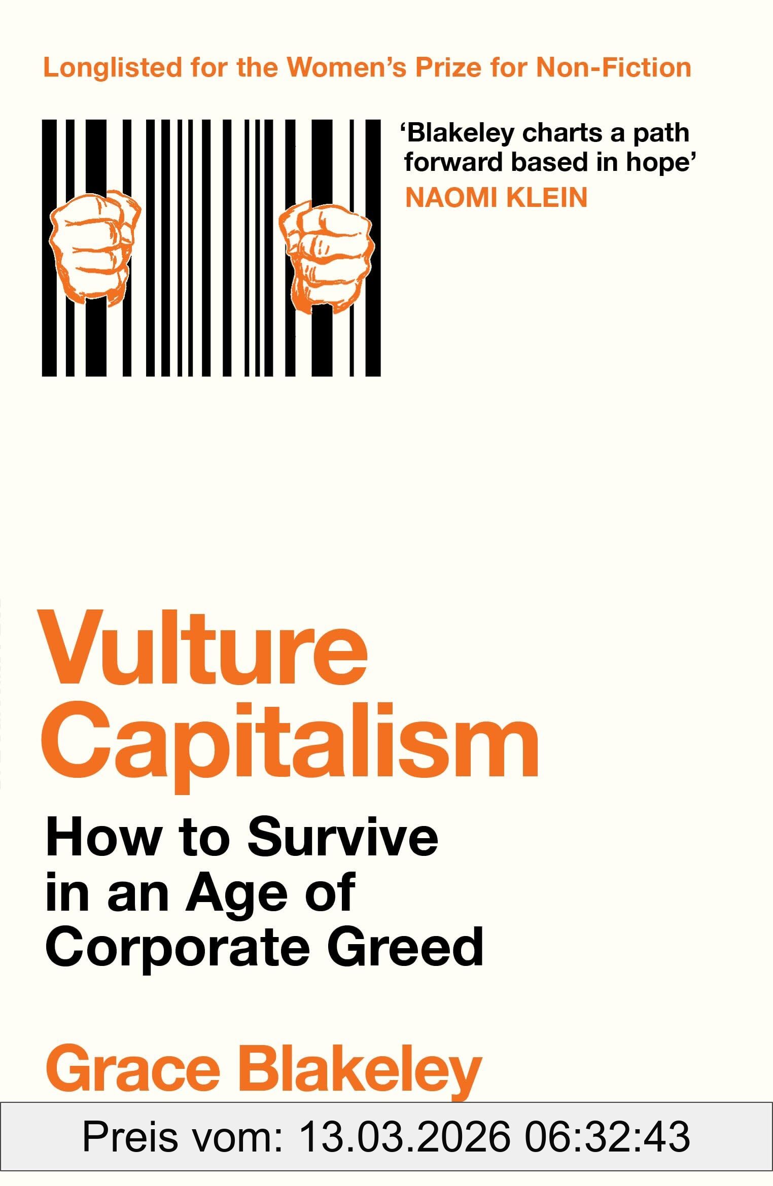 Grace Blakeley Vulture Capitalism, How To Survive In An Age Of Corporate Greed