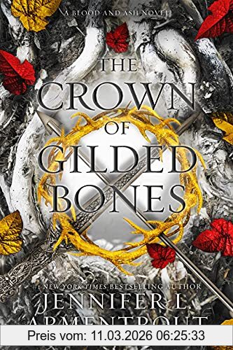 Armentrout, Jennifer L. The Crown Of Gilded Bones (Blood And Ash, 3)