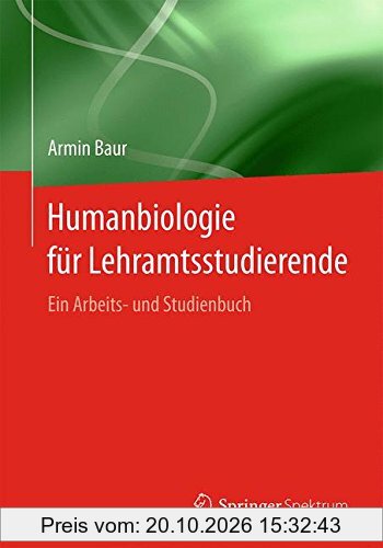 Humanbiologie für Lehramtsstudierende: Ein Arbeits- und Studienbuch