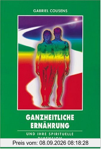 Ganzheitliche Ernährung und ihre spirituelle Dimension