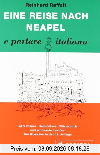 Eine Reise nach Neapel: Ein Sprachkurs durch Italien