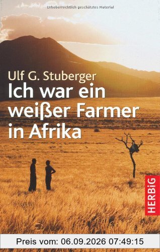 Ich war ein weißer Farmer in Afrika
