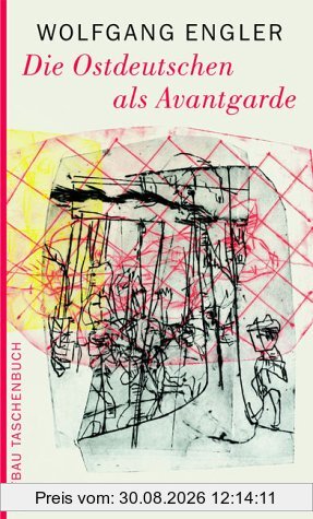 Die Ostdeutschen als Avantgarde
