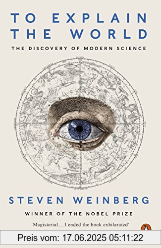 Binding : Taschenbuch, Label : Penguin, Publisher : Penguin, medium : Taschenbuch, numberOfPages : 432, publicationDate : 2016-02-01, authors : Steven Weinberg, languages : english, ISBN : 0141980877