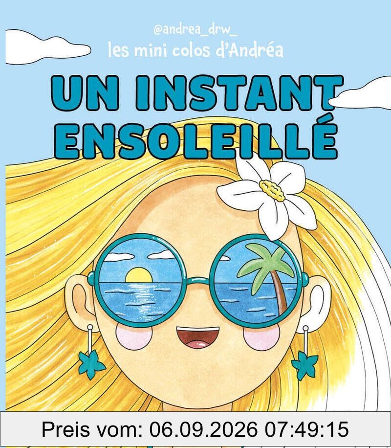 Un instant ensoleillé : les mini colos d'Andréa