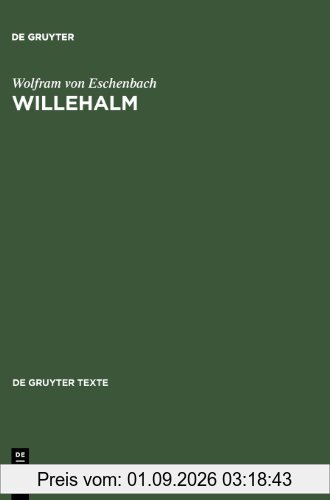 Willehalm: [Text und Übersetzung] Text der Ausgabe von Werner Schröder: 3 (de Gruyter Texte)