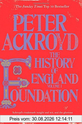 Foundation: The History of England (History of England Vol 1)