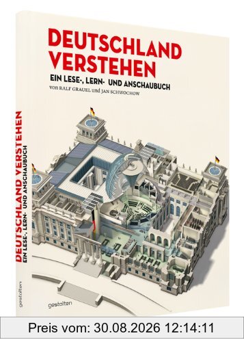 Deutschland verstehen: Ein Lese-, Lern- und Anschaubuch