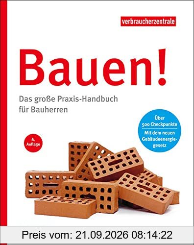 Bauen!: Das große Praxis-Handbuch zum Hausbau