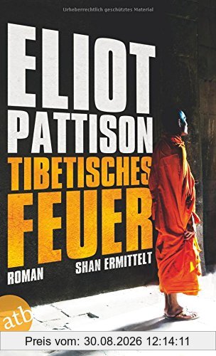 Tibetisches Feuer: Shan ermittelt. Roman (Inspektor Shan ermittelt, Band 8)
