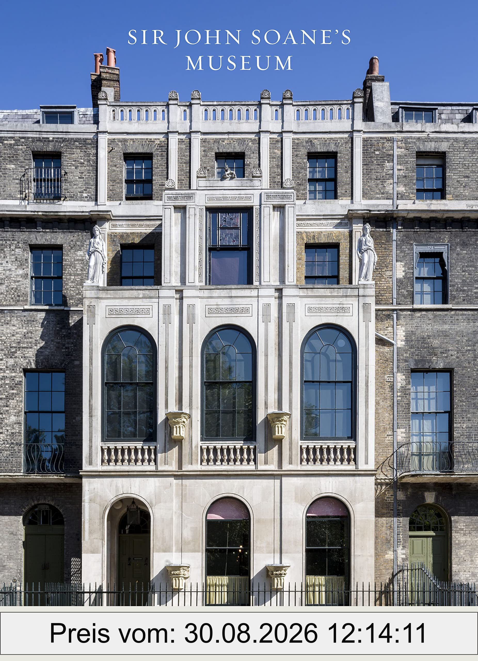 Sir John Soane's Museum: A Complete Description