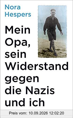 Mein Opa, sein Widerstand gegen die Nazis und ich (suhrkamp taschenbuch)