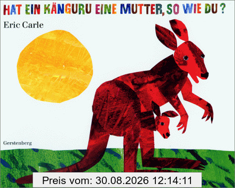 Hat ein Känguru eine Mutter, so wie du?