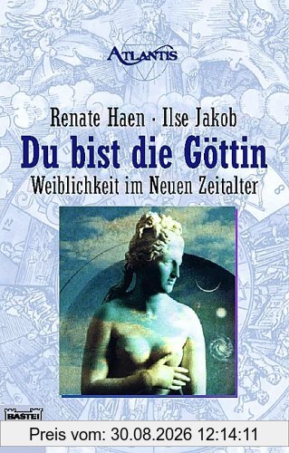 Du bist die Göttin