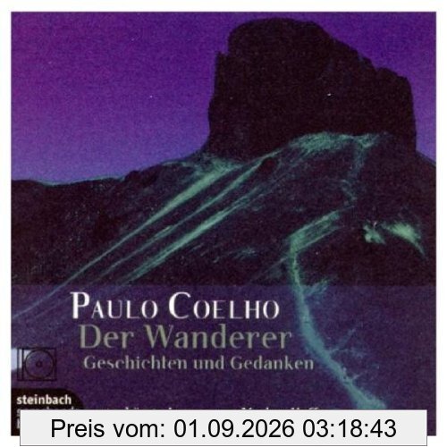Der Wanderer. Geschichten und Gedanken. 1 CD