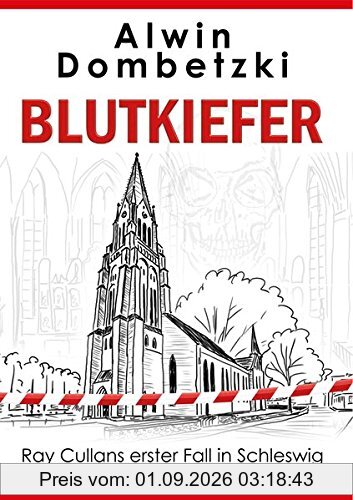 BLUTKIEFER: Ray Cullans erster Fall in Schleswig