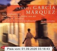 Die unglaubliche und traurige Geschichte von der einfältigen Eréndira und ihrer herzlosen Großmutter