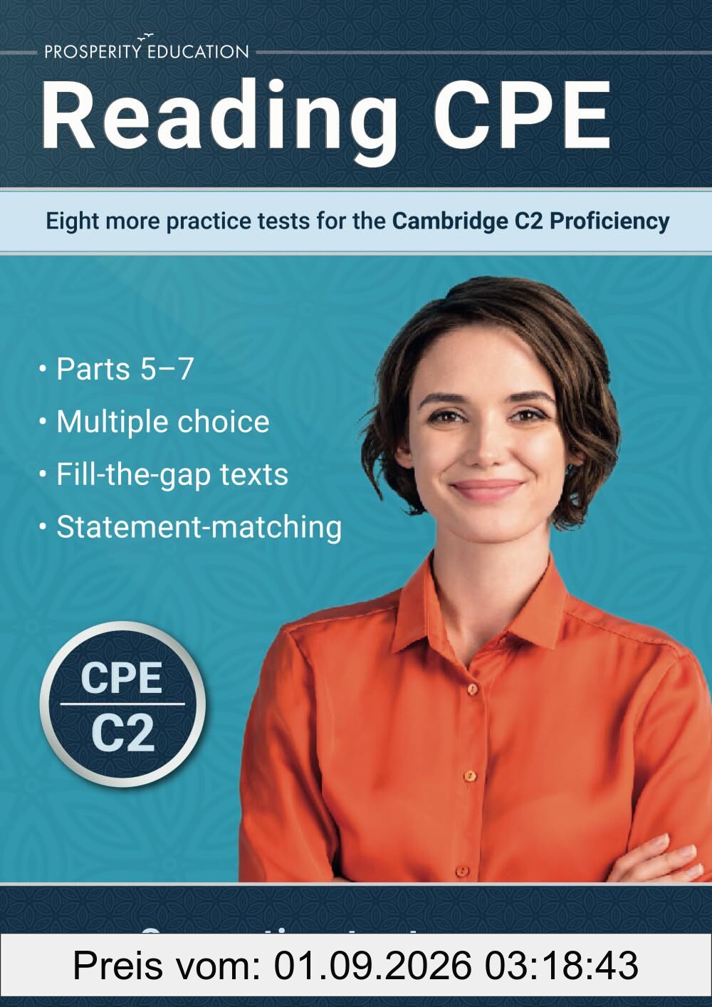 Reading CPE: Eight more practice tests for the Cambridge C2 Proficiency: Eight more practice tests for the Cambridge C2 Proficiency: Eight more practice tests for the Cambridge C1 Advanced