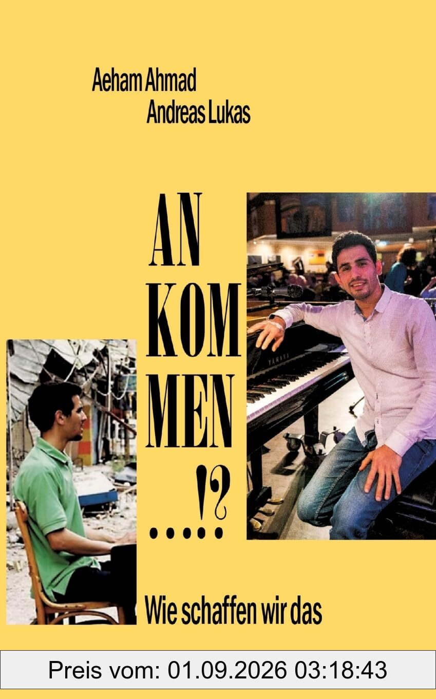 ANKOMMEN ...!?: Wie schaffen wir das