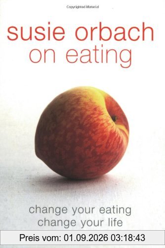 Susie Orbach on Eating