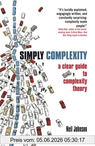 Neil Johnson Simply Complexity, A Clear Guide To Complexity Theory
