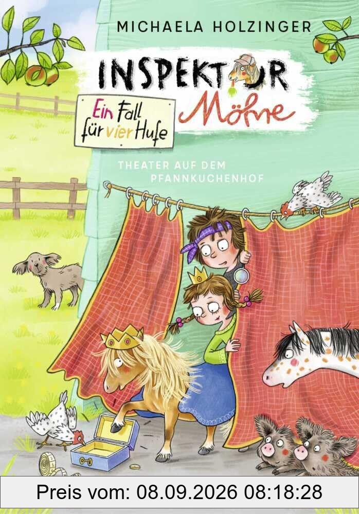 Inspektor Möhre - Ein Fall für vier Hufe: Theater auf dem Pfannkuchenhof (Pony Möhre, Band 2)