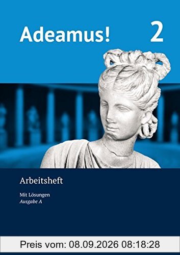 Adeamus! - Ausgabe A - Latein als 2. Fremdsprache / Arbeitsheft 2 mit Lösungen