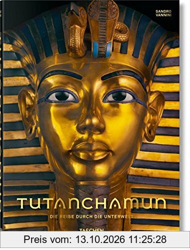 Tutanchamun. Die Reise durch die Unterwelt