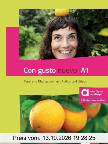 Con gusto nuevo A1 - Hybride Ausgabe allango: Spanisch für Anfänger. Kurs- und Übungsbuch mit Audios und Videos inklusive Lizenzschlüssel …
