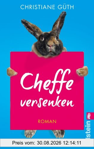 Cheffe versenken: Roman (Ein Trixi-Gellert-Roman)