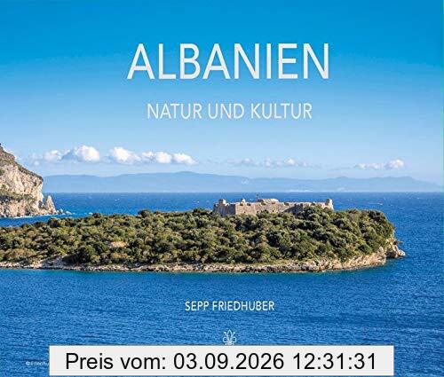 Albanien: Natur und Kultur