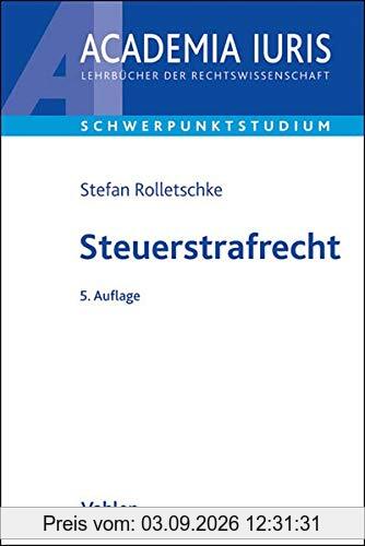 Steuerstrafrecht (Academia Iuris - Schwerpunktstudium)